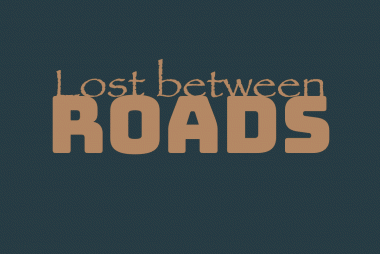 Lost Between Roads